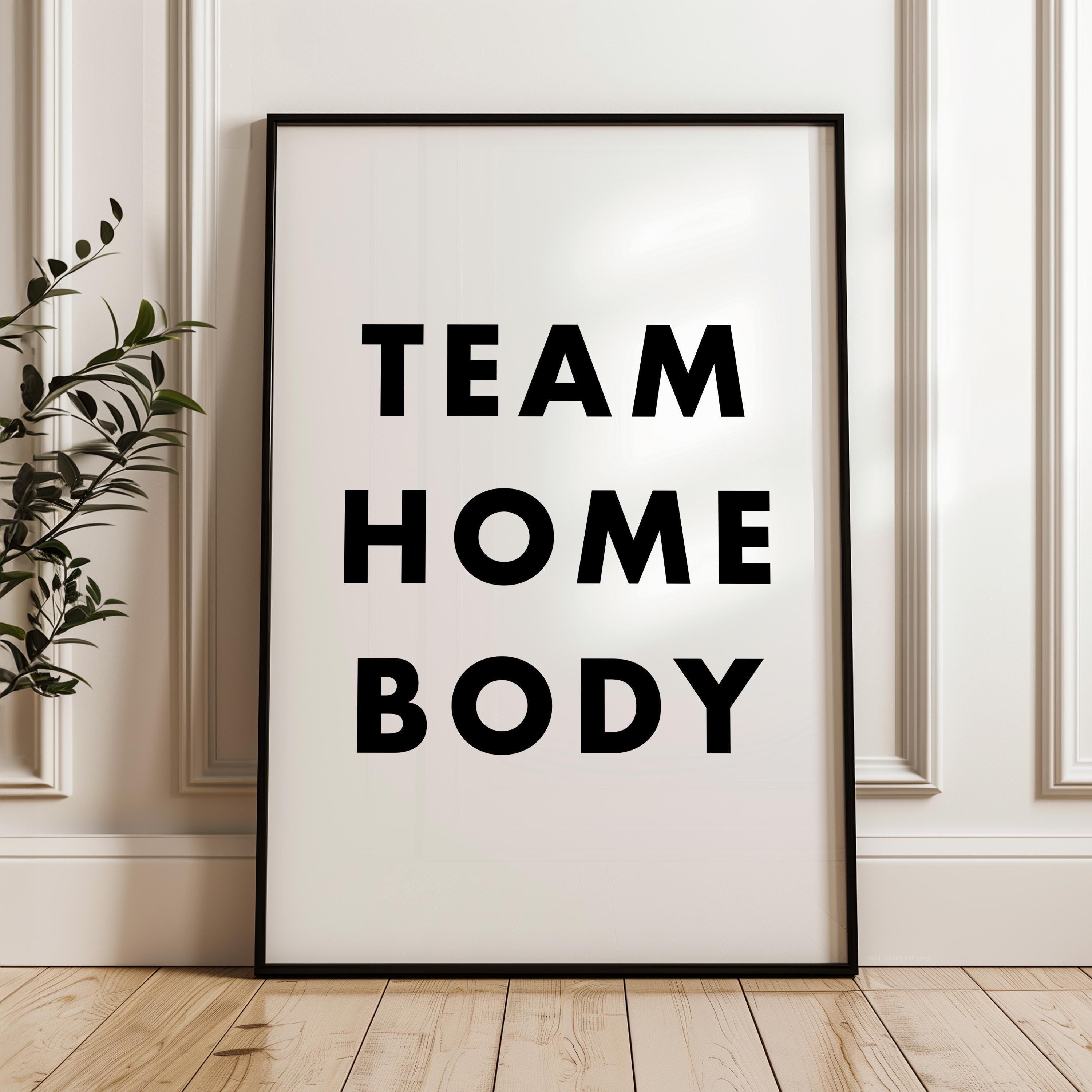 Team Homebody Print, Introvert Typography Art