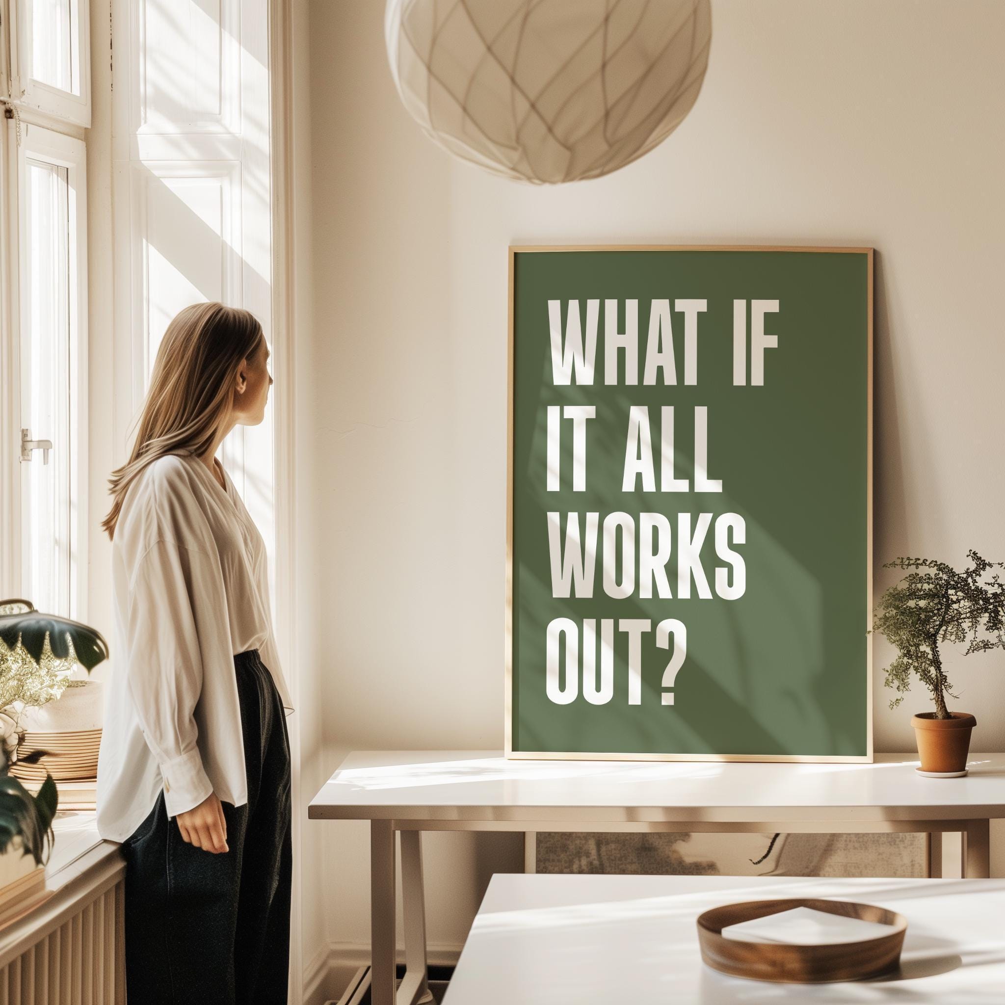 What If It All Works Out Typography Art Print • Good Vibes • Inspirational • Gift Idea