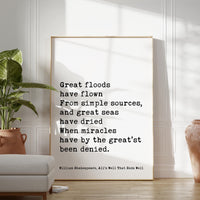 Great floods have flown From simple sources, and great seas.... William Shakespeare Quote, All's Well That Ends Well, Typography Art Print