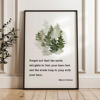 Kahlil Gibran Art Print, Inspirational Wall Watercolor Trees, “Forget Not That the Earth Delights”