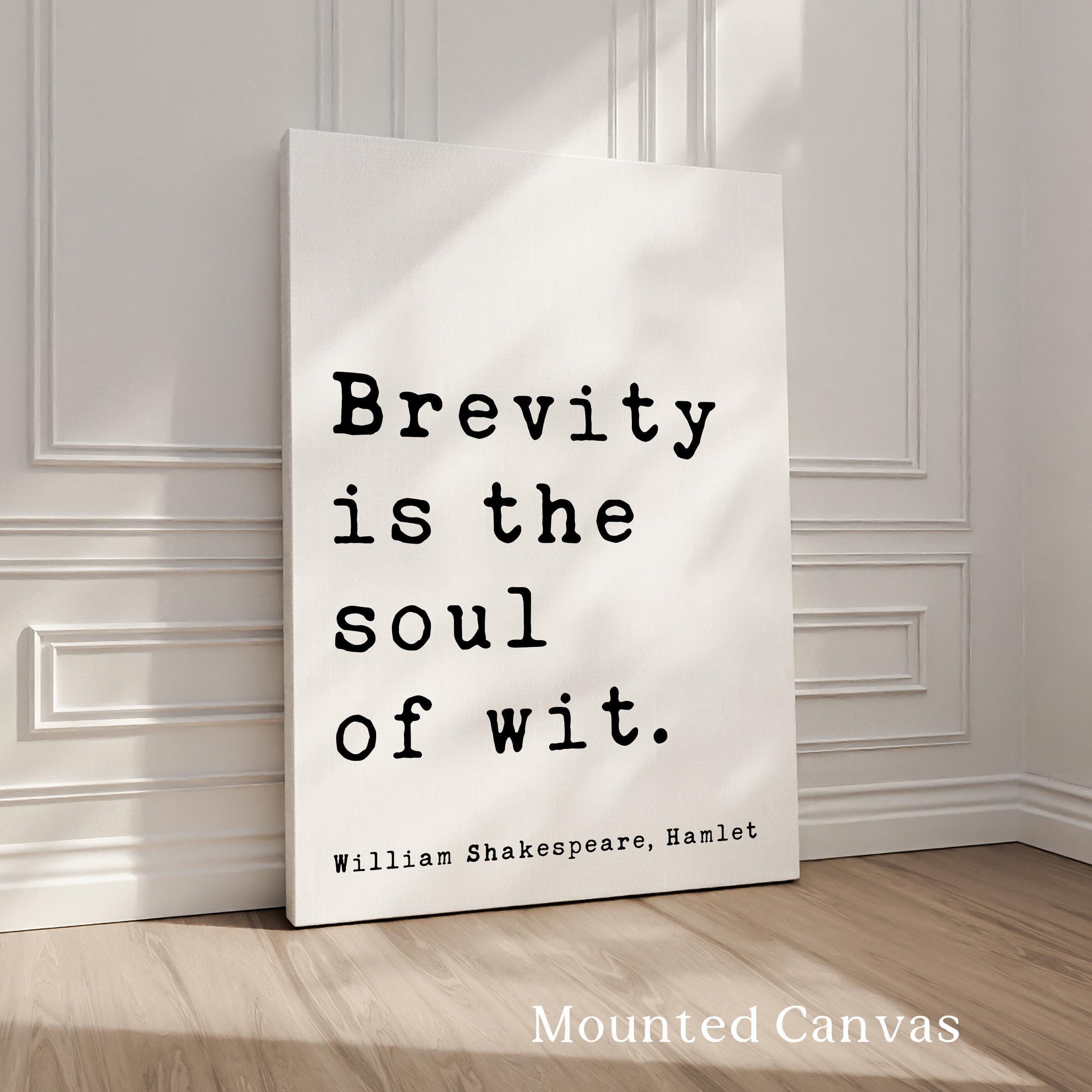 Brevity is the soul of wit., Hamlet, William Shakespeare Quote, Typography Art Print, Literature