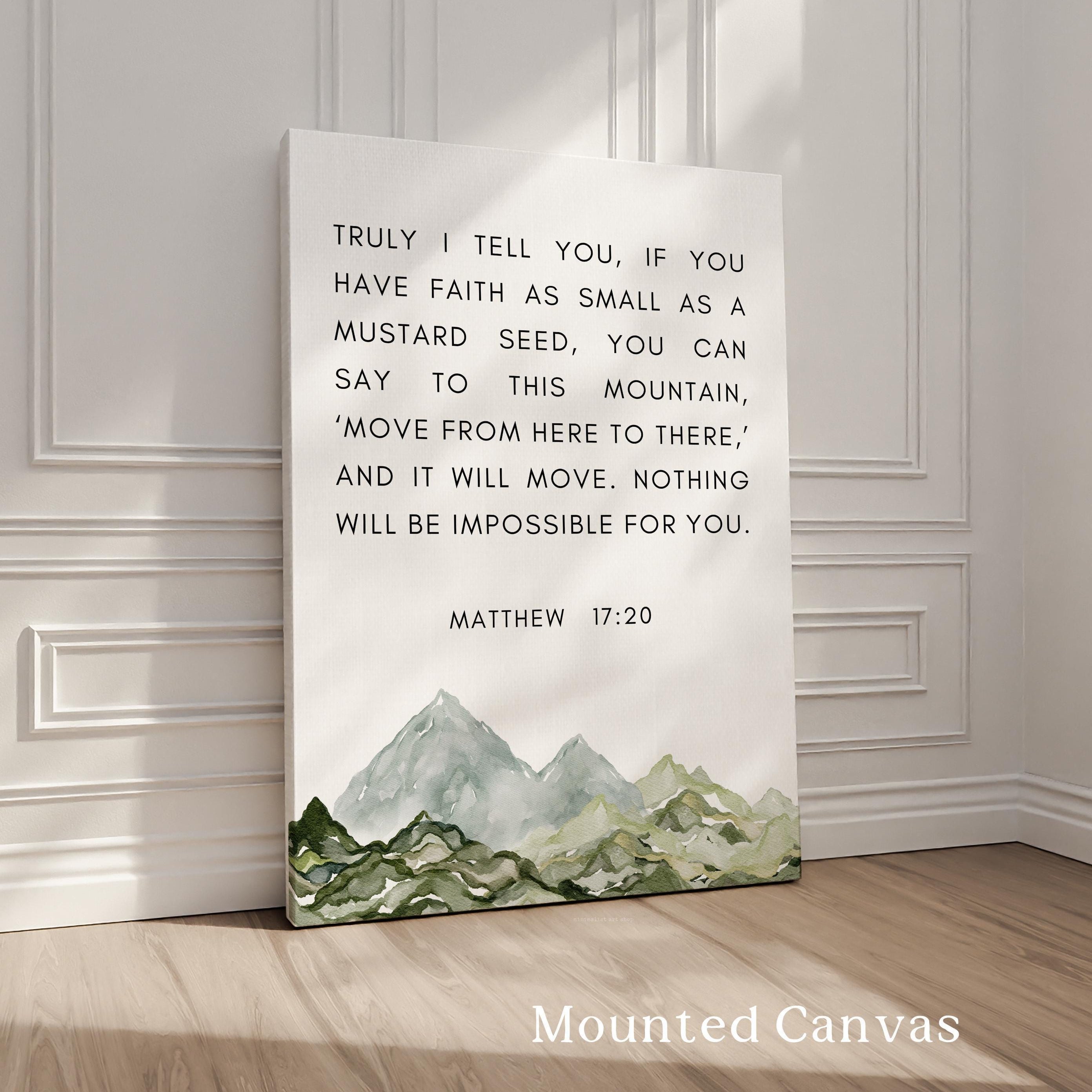 Matthew 17:20 Faith as Small as a Mustard Seed Art Print with Watercolor Mountains, Religious Scripture - Bible Verse