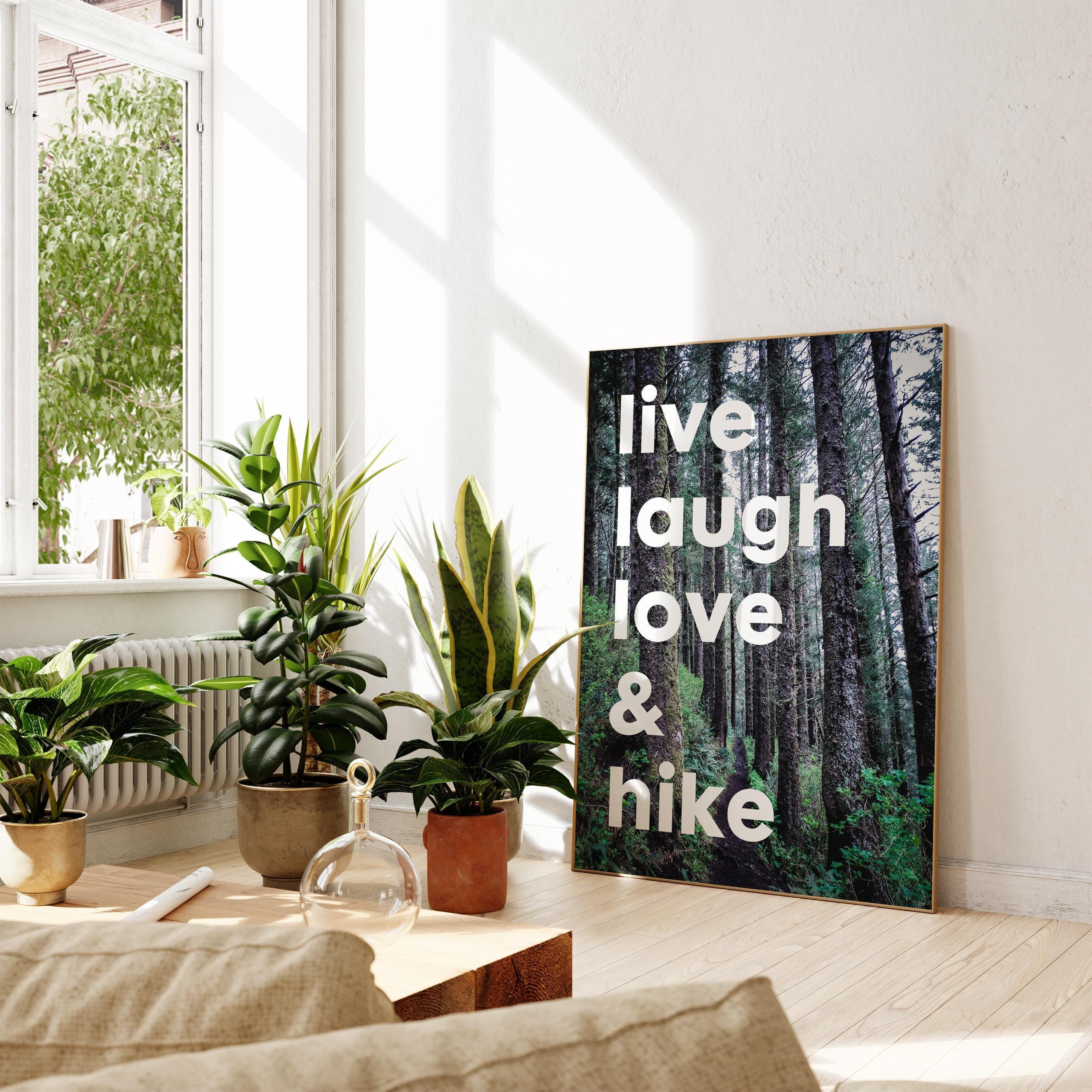 Live Laugh Love & Hike with Oregon Spruce Forest Typography Art Print, Backpacking, Camping, Nature Lover, Gift Ideas