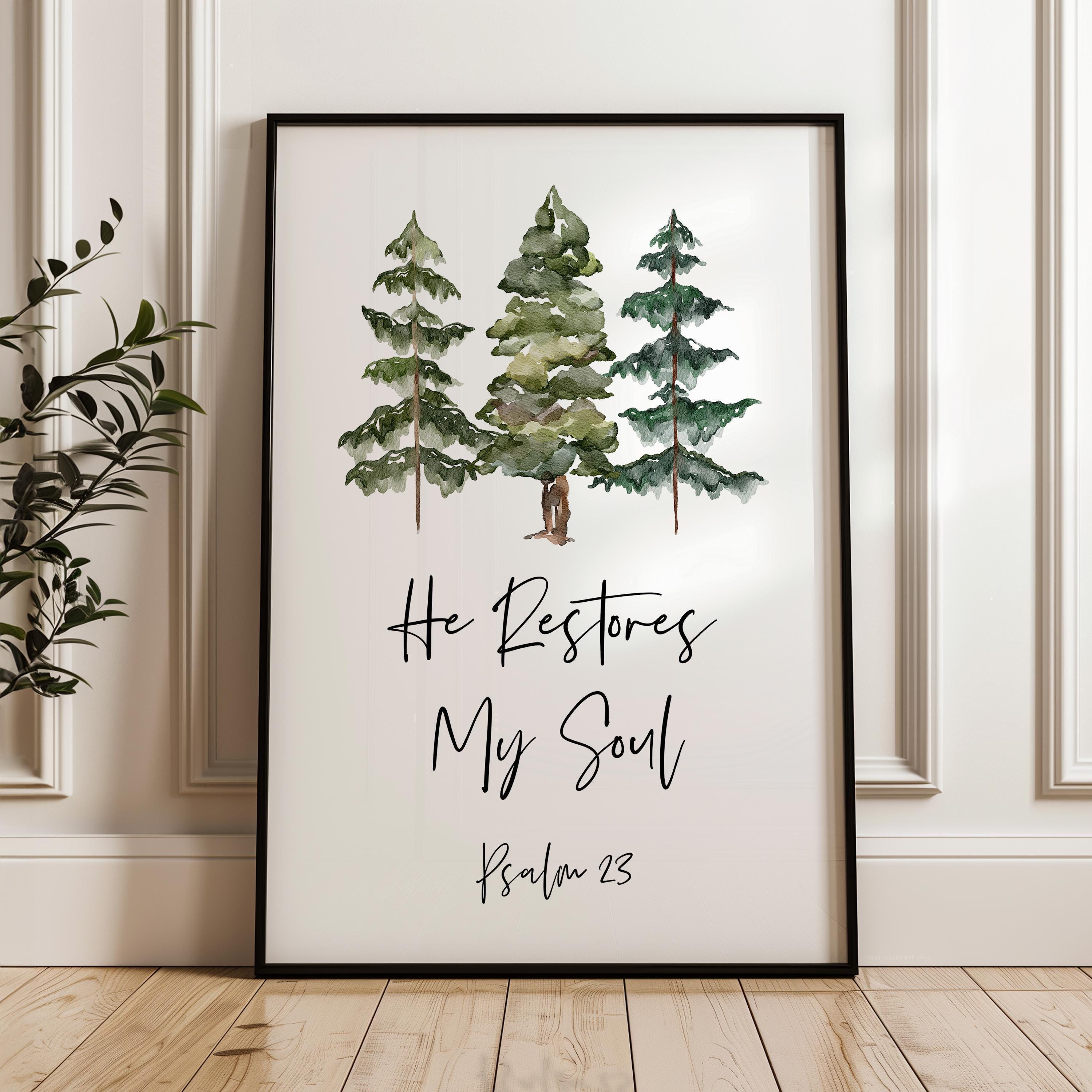 He Restores My Soul, Psalm 23, Watercolor Trees, Typography Art Print