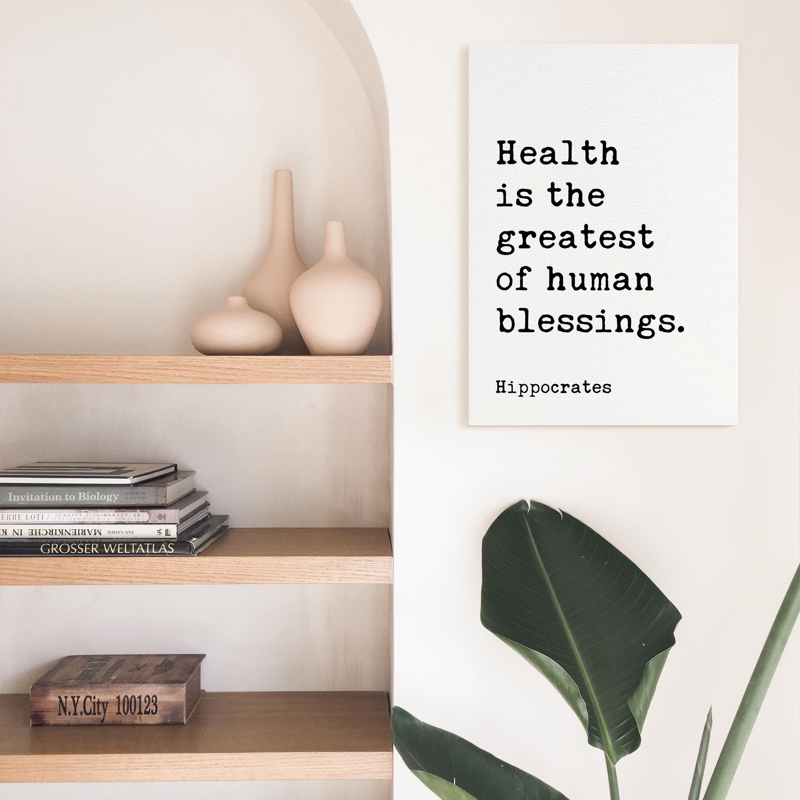 Health is the greatest of human blessings. Hippocrates Quote Canvas Typography Art, Wellness - Fitness - Inspiration - Health