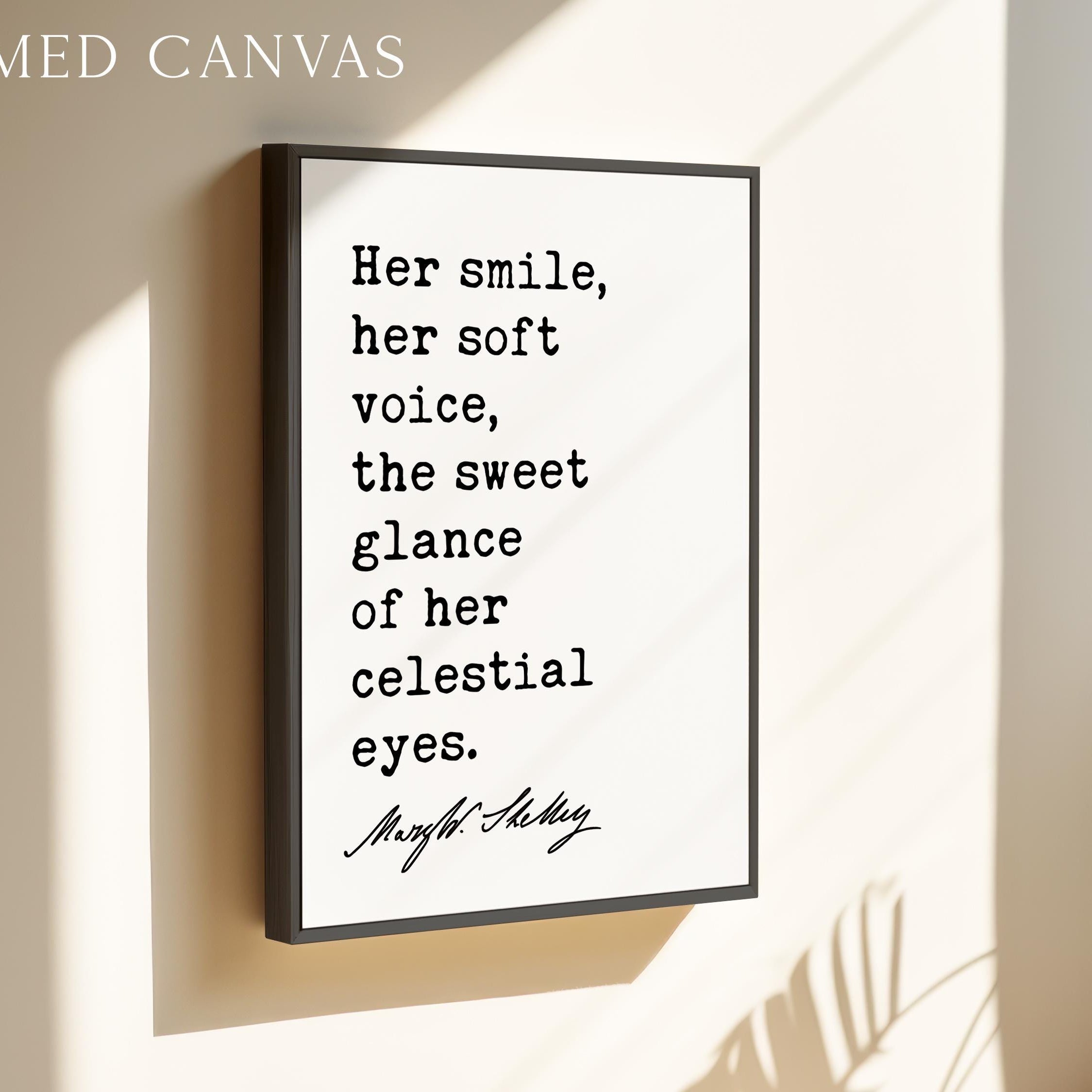 Her Smile Her Soft Voice Art Print, Mary Shelley Frankenstein Quote, Romantic Decor