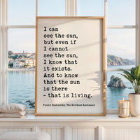 I Can See The Sun Typography Art Print, Fyodor Dostoevsky Quote - The Brothers Karamazov