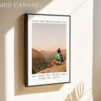 Personalized Nature Photo, Custom Hiking “Into the Mountains I Go” - Typography Wall Art