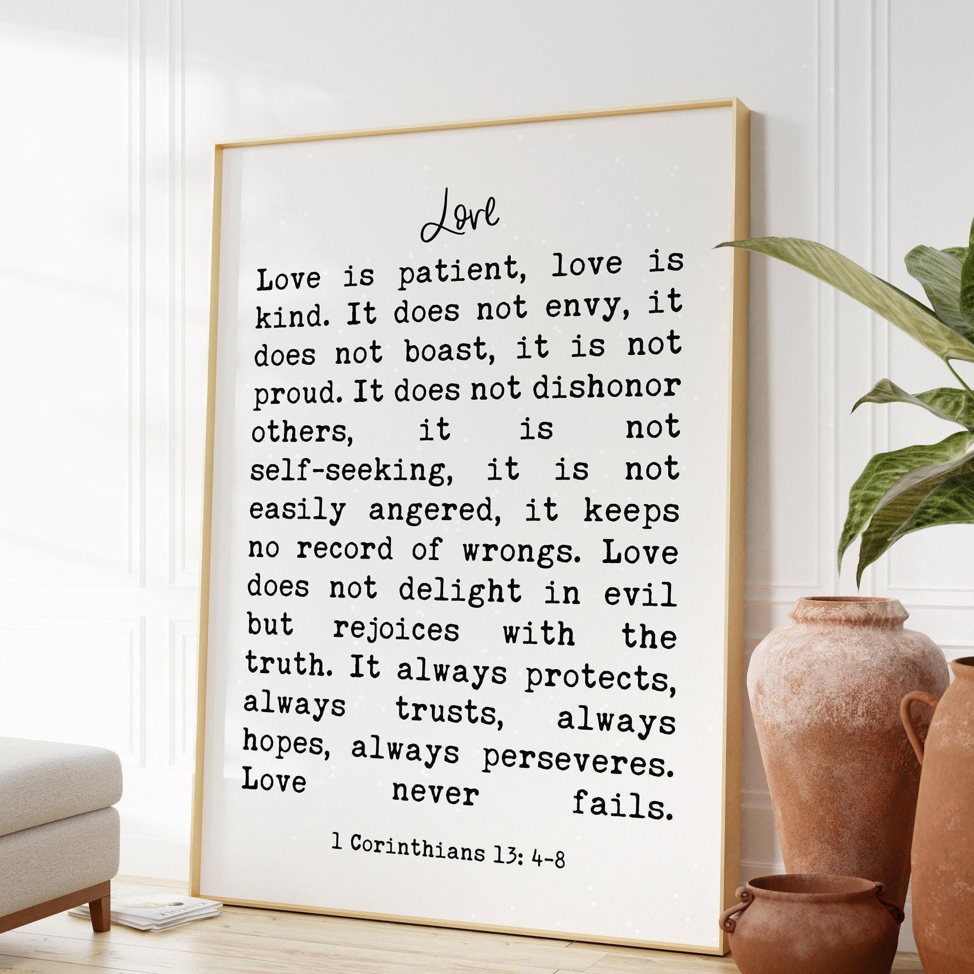 Love is Patient, Love is Kind. Love Never Fails, 1 Corinthians 13:4-8 Art Print / Religious Scripture, Wedding Gift Quote, Bible Verse
