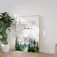 John Muir Quote, And into the forest I go, to lose my mind and find my soul. Art Print - Watercolor Mountains - Nature Lover