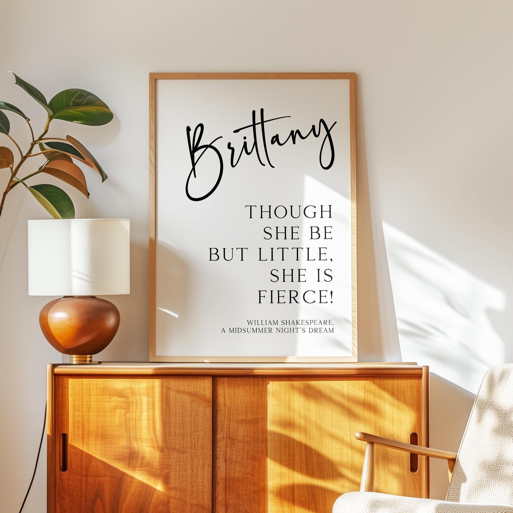 Though she be but little, she is fierce! Personalized Typography Art Print • William Shakespeare, A Midsummer Night’s Dream