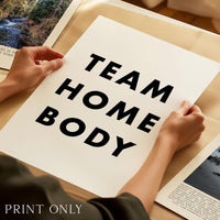 Team Homebody Print, Introvert Typography Art