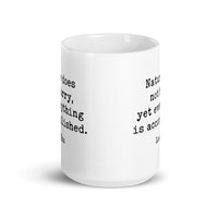 Lao Tzu Quote – Nature does not hurry, yet everything is accomplished. Coffee Tea Mug