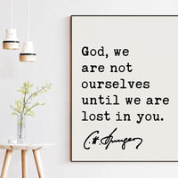 Charles Spurgeon Quote, God, we are not ourselves until we are lost in you. Art Print - Christian - Spiritual - Faith