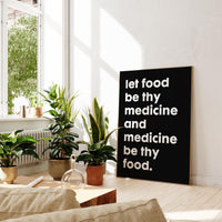 Let food be thy medicine and medicine be thy food. Hippocrates Quote Typography Art Print • Fitness • Nutrition • Health & Wellness
