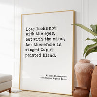Minimalist Shakespeare Quote Art Print, Love Looks Not with The Eyes