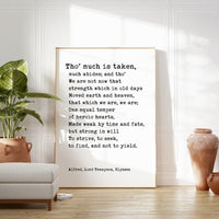 Alfred, Lord Tennyson Quote from Ulysses Poem, Tho' much is taken, much abides; and tho' - Typography Wall Art Print (1842)
