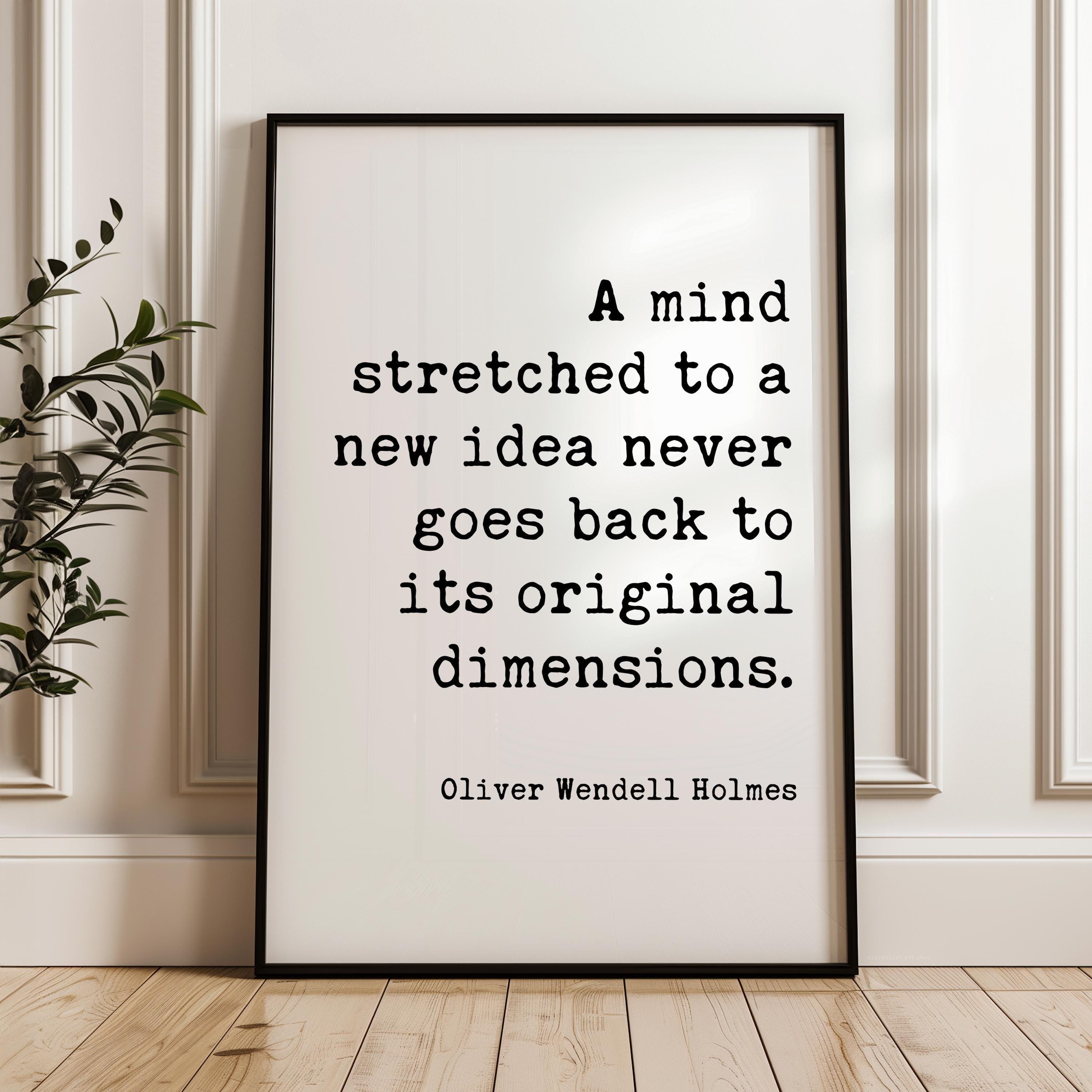 A Mind Stretched to a New Idea Print, Oliver Wendell Holmes Quote Art, Inspirational, Graduation Gift