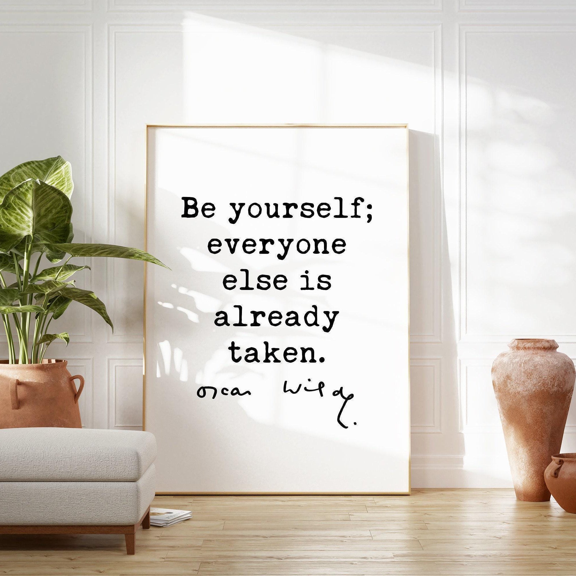 Be yourself; everyone else is already taken., Oscar Wilde Typography Print - Affirmation Quote, Oscar Wilde Quote, Inspirational Quote