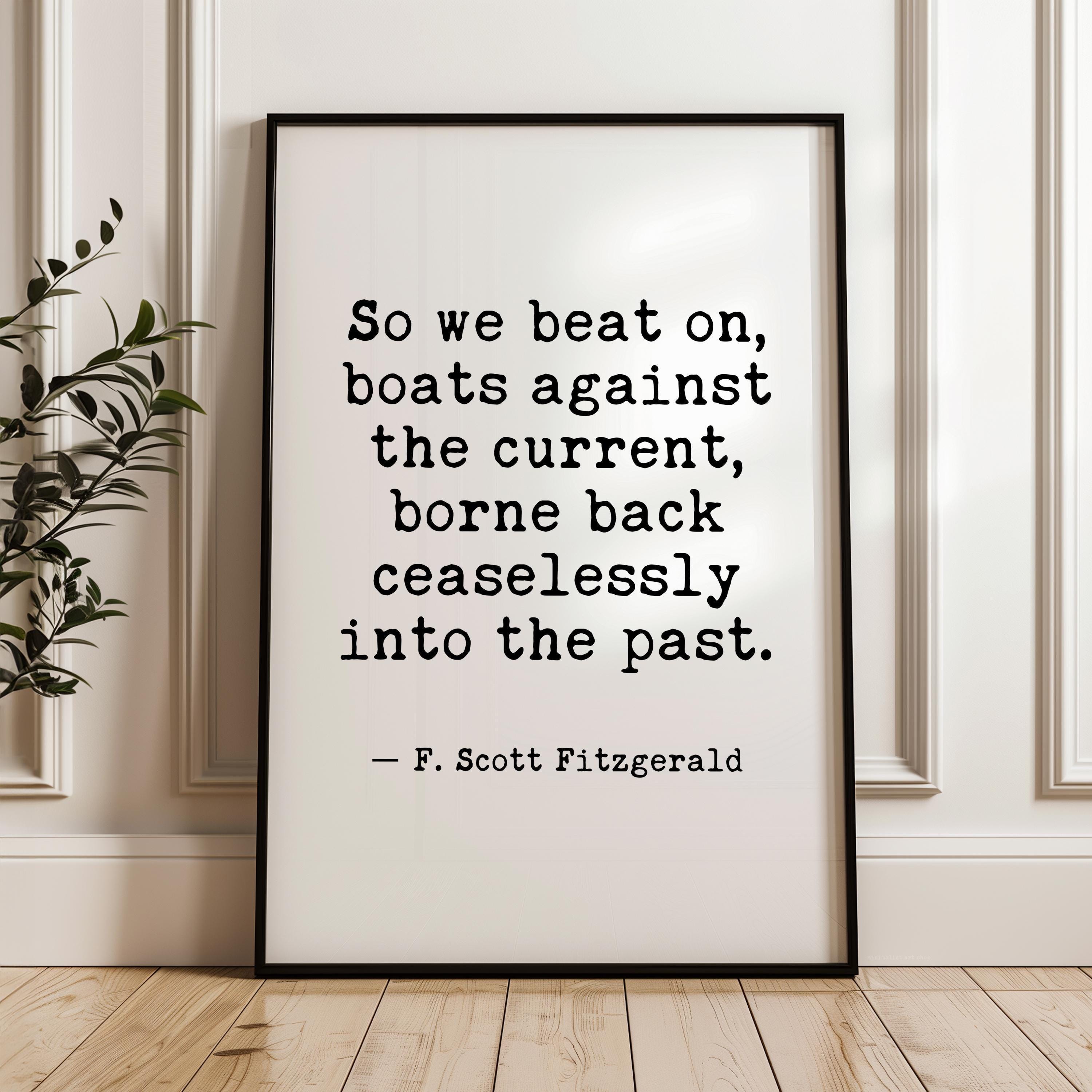 Great Gatsby Quote Wall Art, So We Beat On Print, F Scott Fitzgerald Literary, Bookish Decor, Reader Writer English Teacher Gift
