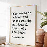 The world is a book and those who do not travel read only a page. Saint Augustine, Typography Art Print - Travel Lover - Gift - Nursery