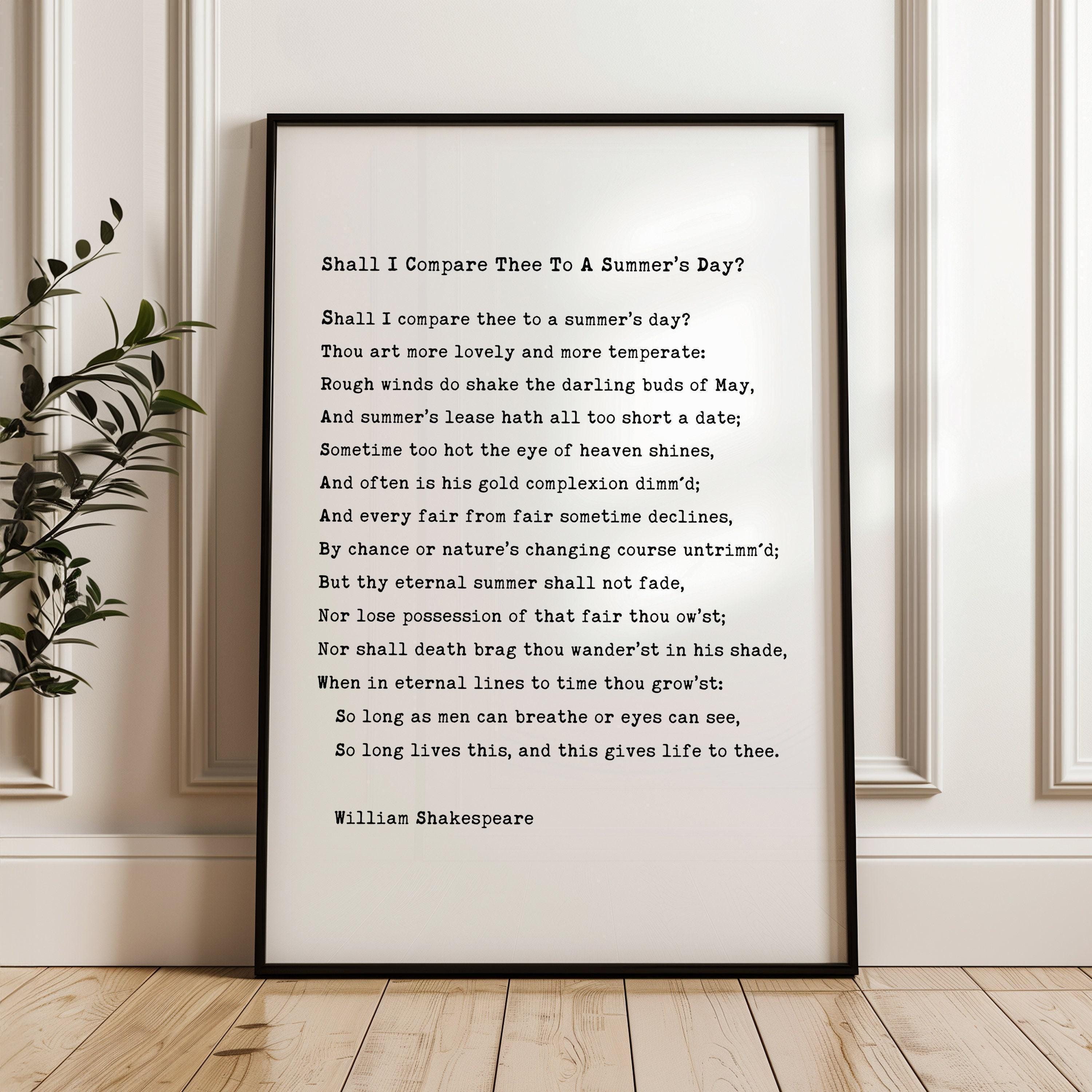 Sonnet 18: Shall I compare thee to a summer’s day? - William Shakespeare Poem Typography Art Print