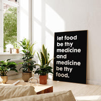 Let food be thy medicine and medicine be thy food. Hippocrates Quote Typography Art Print, Fitness, Nutrition, Health & Wellness