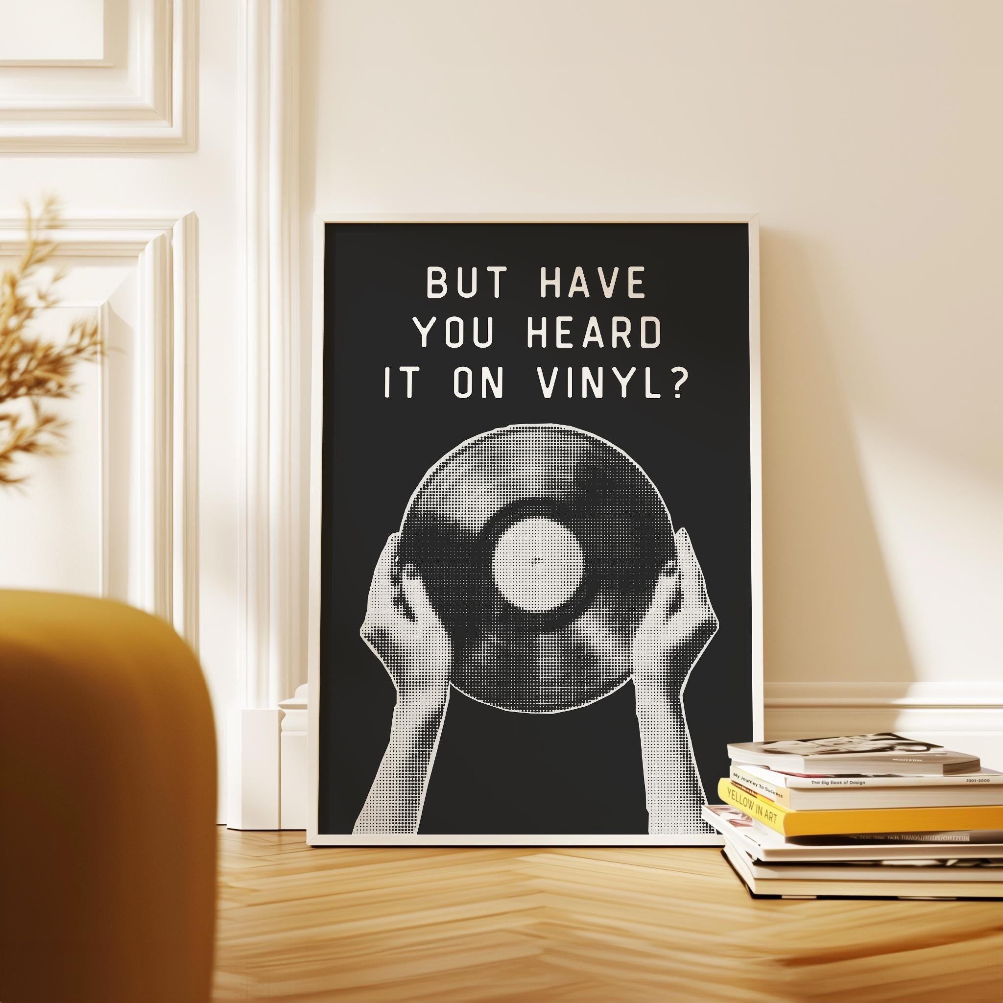 But Have You Heard It on Vinyl Print, Record Wall Art, Retro Collector Gift