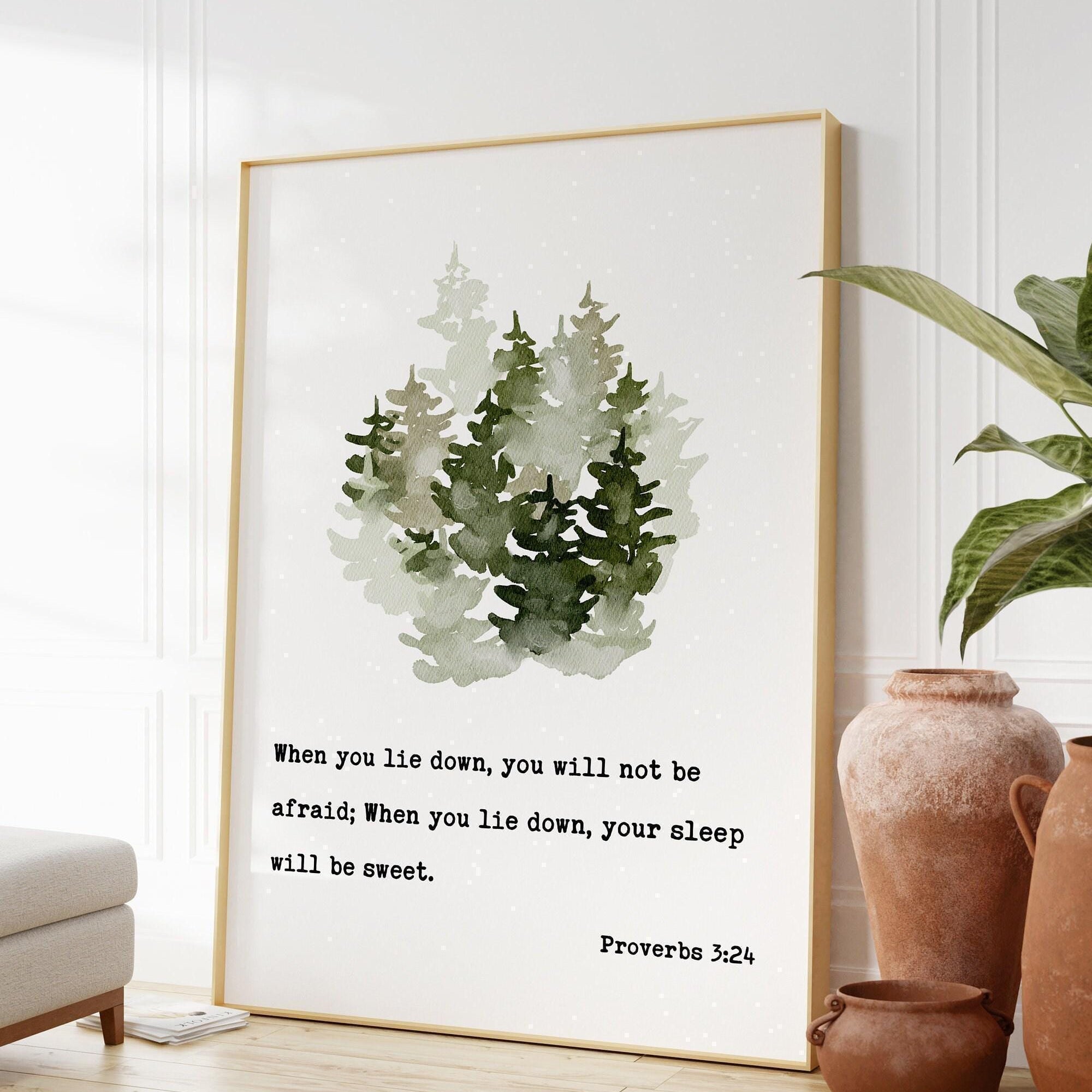 Proverbs 3:24, When you lie down, you will not be afraid; When you lie down, your sleep will be sweet. Art Print - Religious Scripture