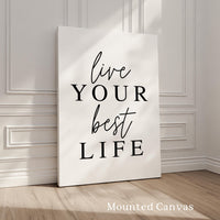 Live Your Best Life Typography Art Print, Inspiration, Gift For Friend, Encouragement, Affirmation