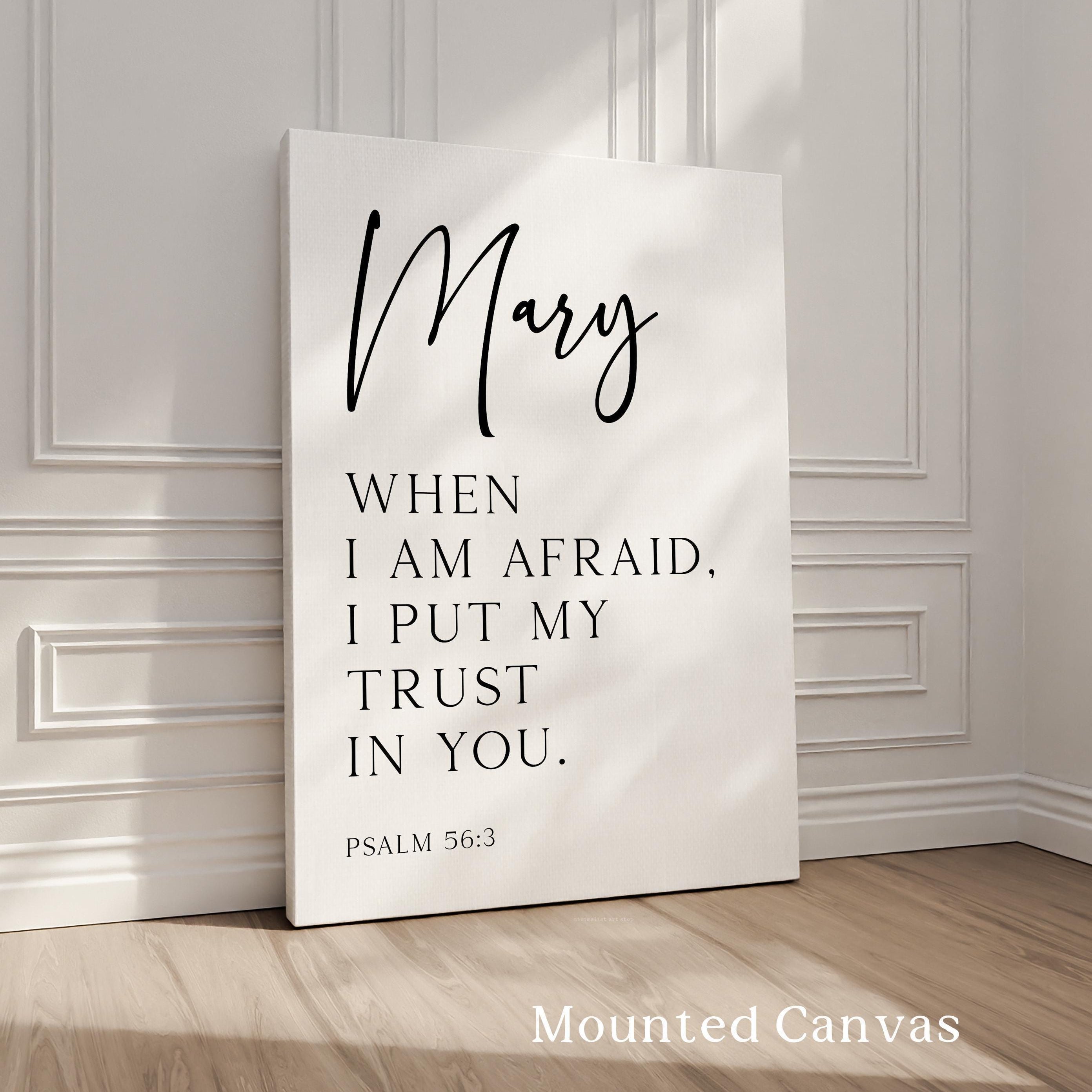 When I Am Afraid, Psalm 56:3, Personalized Typography Art Print
