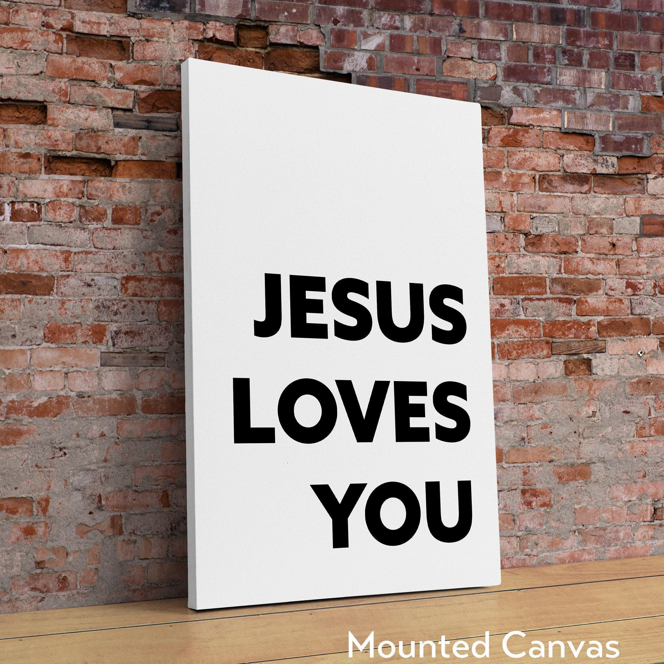 Jesus Loves You Typography Art Print, Faith - Religious - Nursery Wal Art - Spiritual - Inspirational - Affirmation - Wall Art