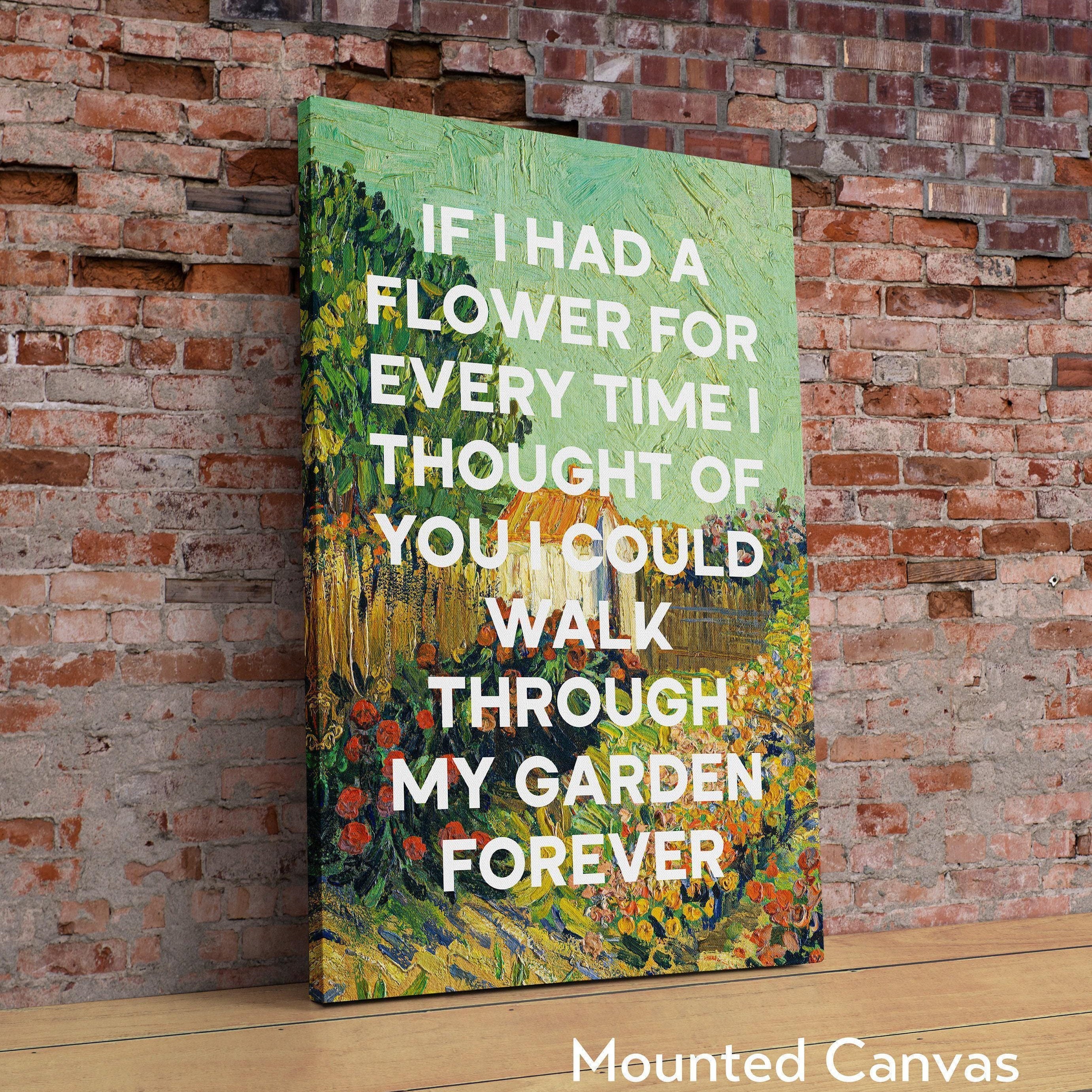 If I had a flower for every time I thought of you... my garden forever., Alfred Tennyson Quote Typography Art Print - Van Gogh Landscape
