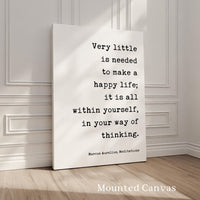 Marcus Aurelius Quote Print, Very Little Is Needed to Make a Happy Life, Stoic Philosophy Wall Art
