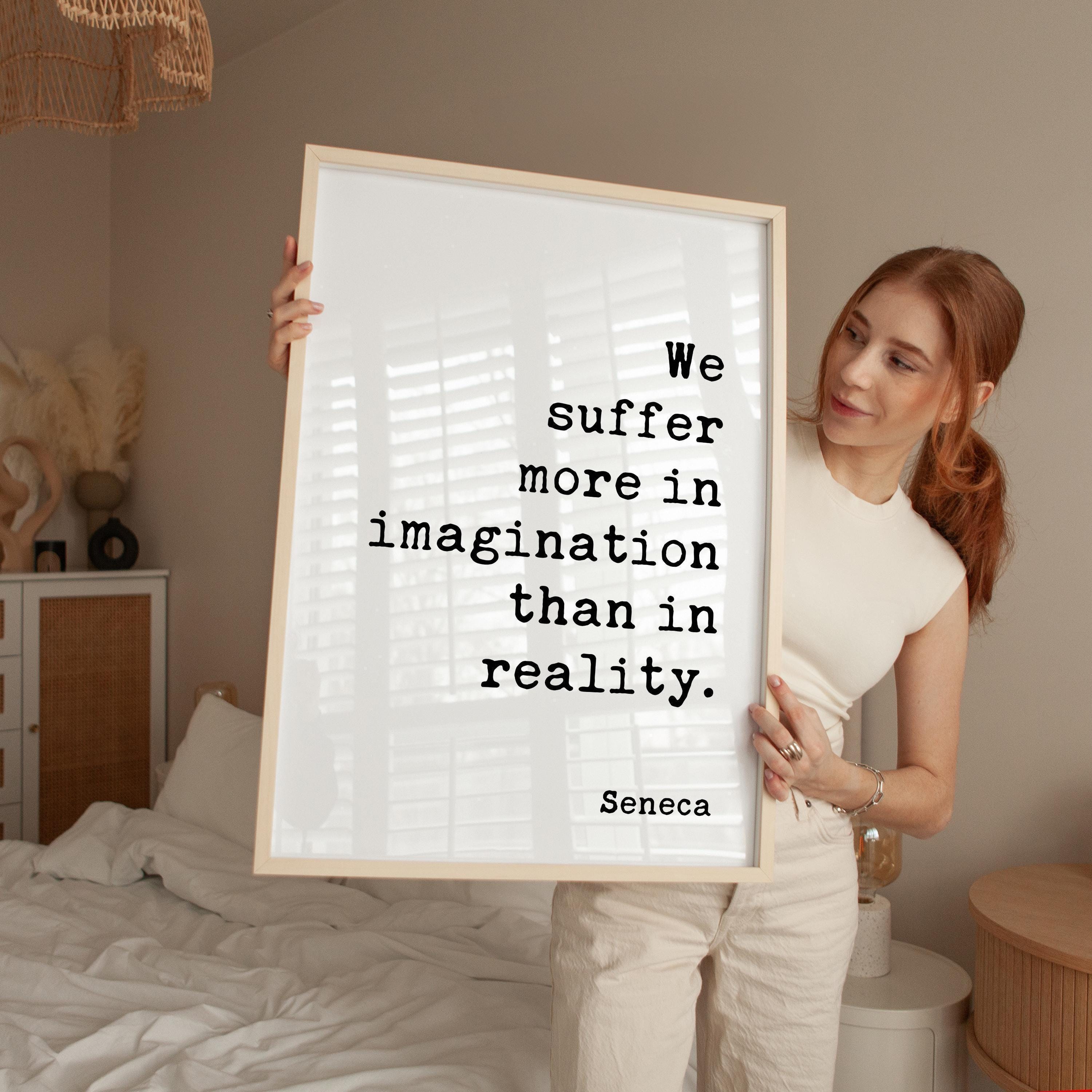Stoic Seneca Quote Wall Art, We Suffer More In Imagination, Minimalist Inspirational Decor