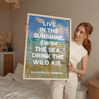 Live in the sunshine, swim the sea, drink the wild air. Ralph Waldo Emerson with Monet Cliff Walk Pourville Typography Art Print (1860)