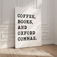 Coffee, Books, and Oxford Commas Typography Art Print, Book Lovers, Coffee, English Grammar, Literature, Oxford Comma • Gift