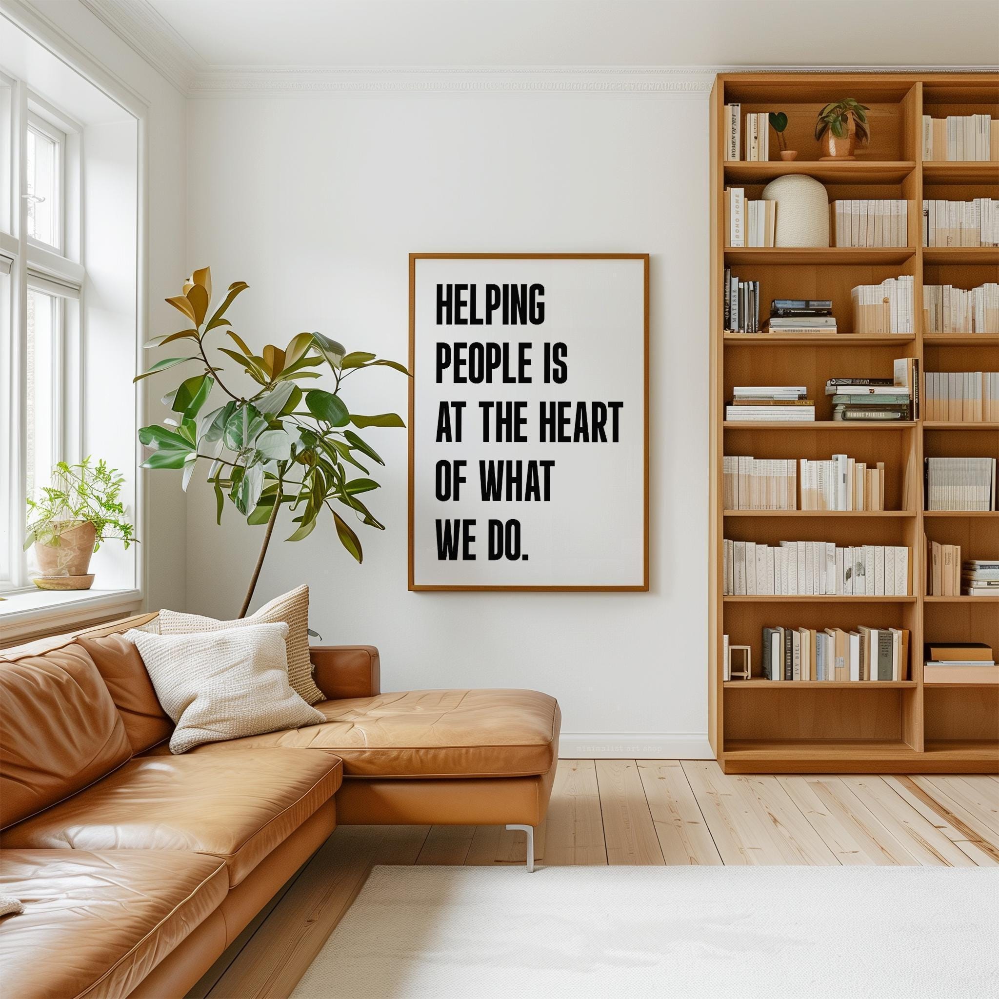 Motivational Office Wall Art, Helping People Quote Print, Minimalist Typography, Business Decor