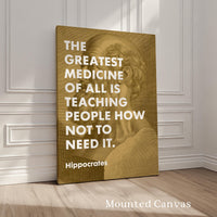 The greatest medicine of all is teaching people how not to need it. Hippocrates Quote Typography Art Print, Health, Fitness Nutrition