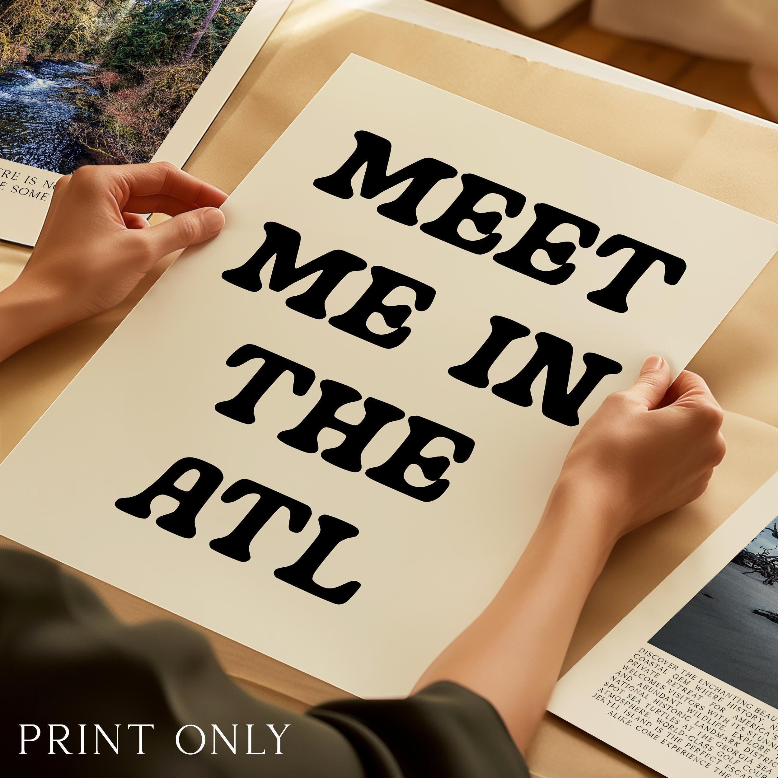 Meet Me In The ATL Minimalist Typography Art Print, Atlanta, Georgia