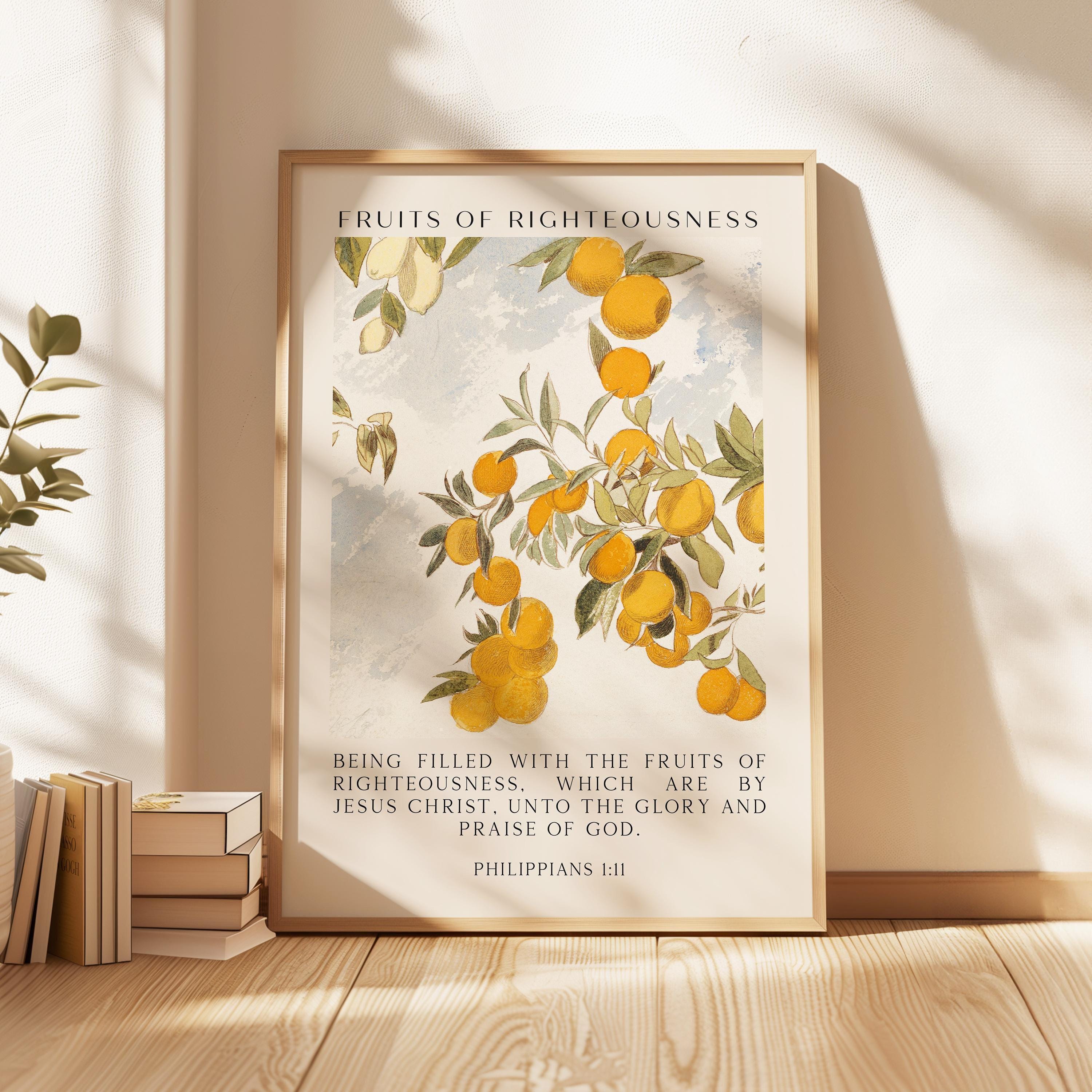 Fruits of Righteousness, Being filled with the fruits of righteousness..., Philippians 1:11, Typography Art Print