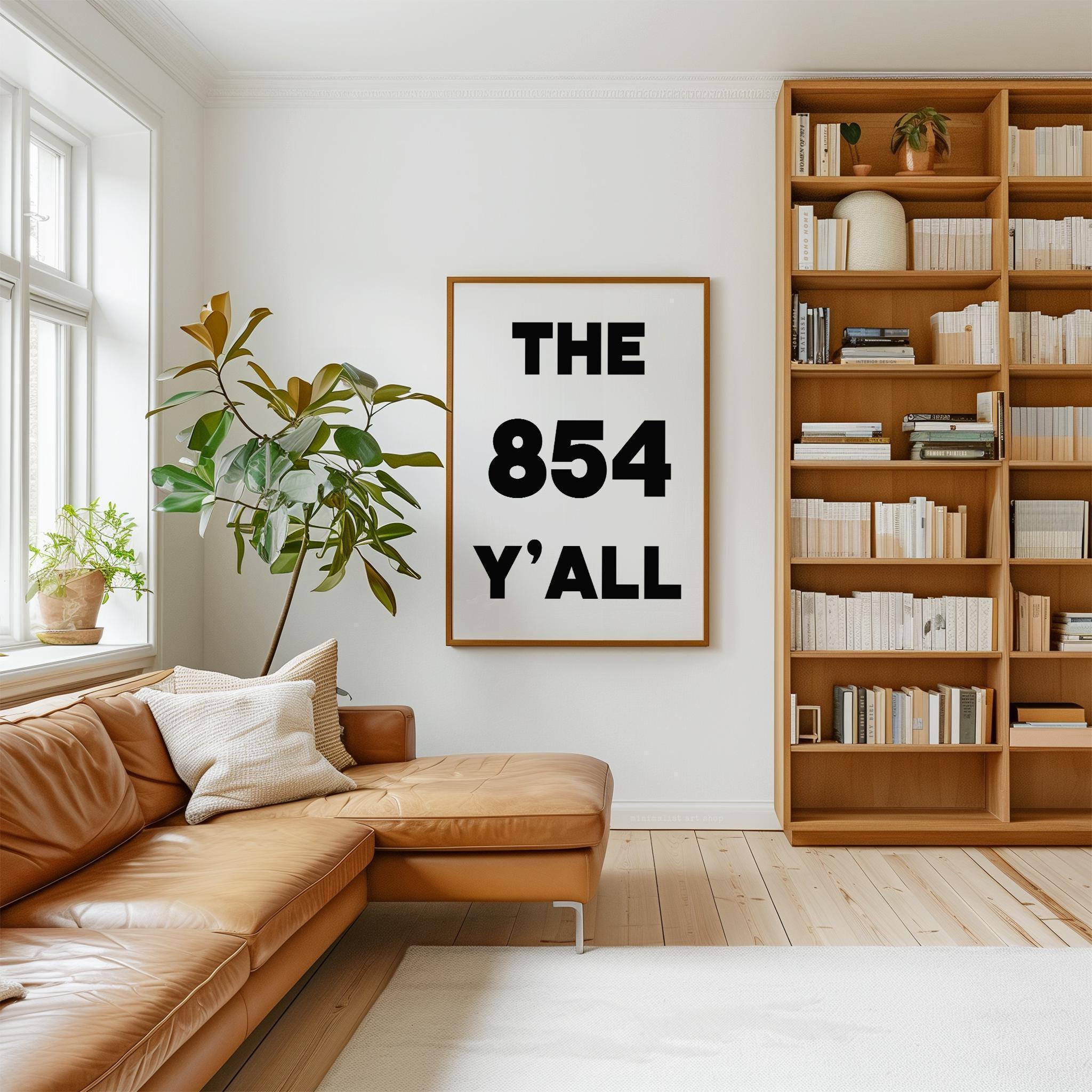 The 854 Y'all Minimalist Typography Art Print, South Carolina Area Code, Charleston, Low Country, Hilton Head, Myrtle Beach