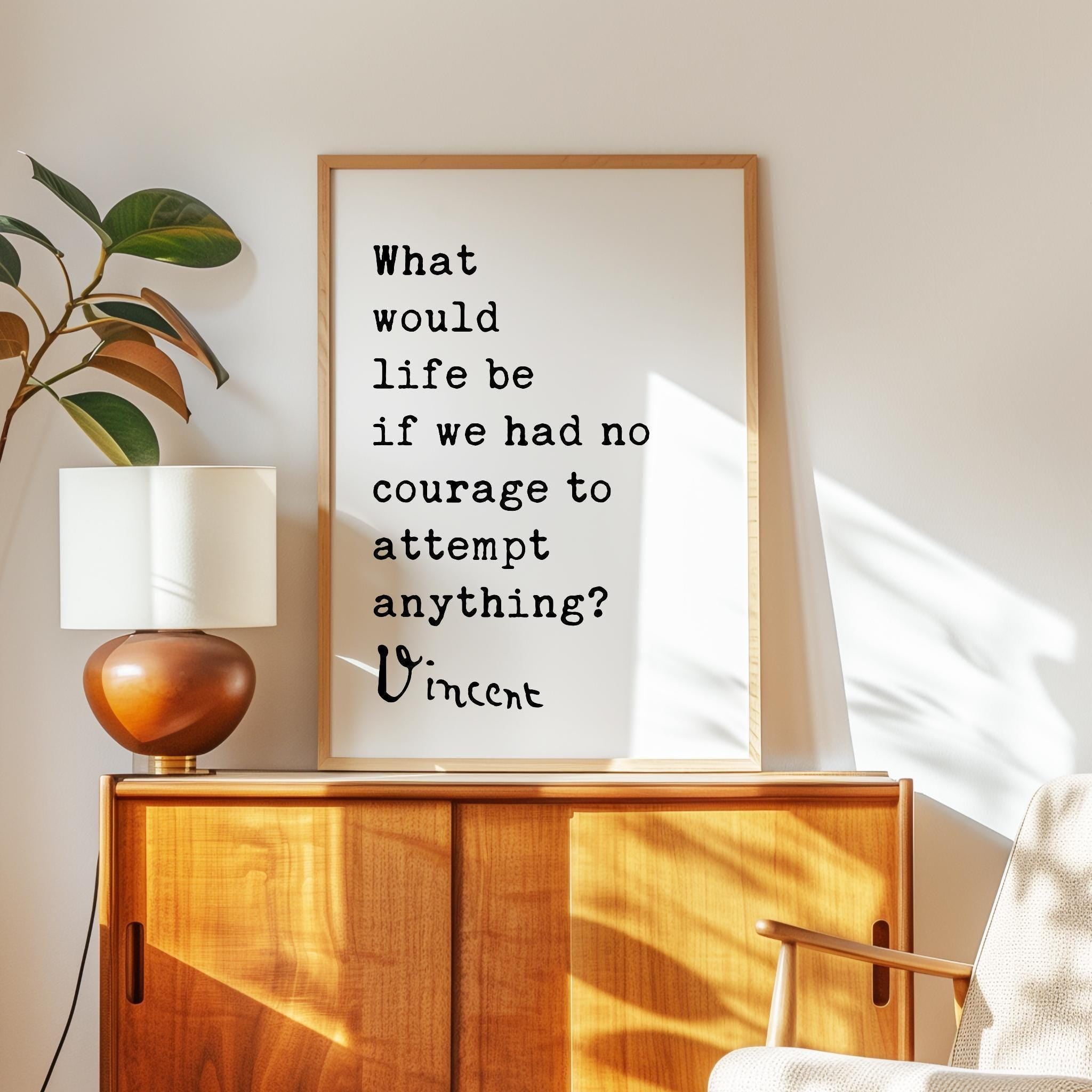 What Would Life Be Quote Art, Van Gogh Typography Print - Inspirational Decor