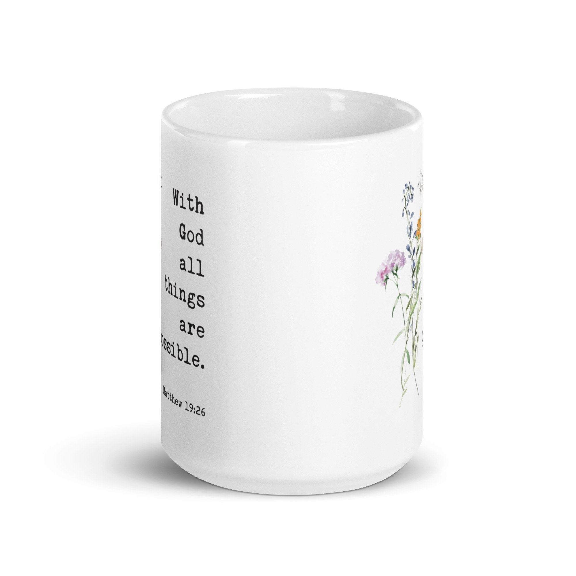 With God All Things Are Possible Matthew 19:26 Coffee Tea Mug with Wildflowers, Scripture, Bible Verse