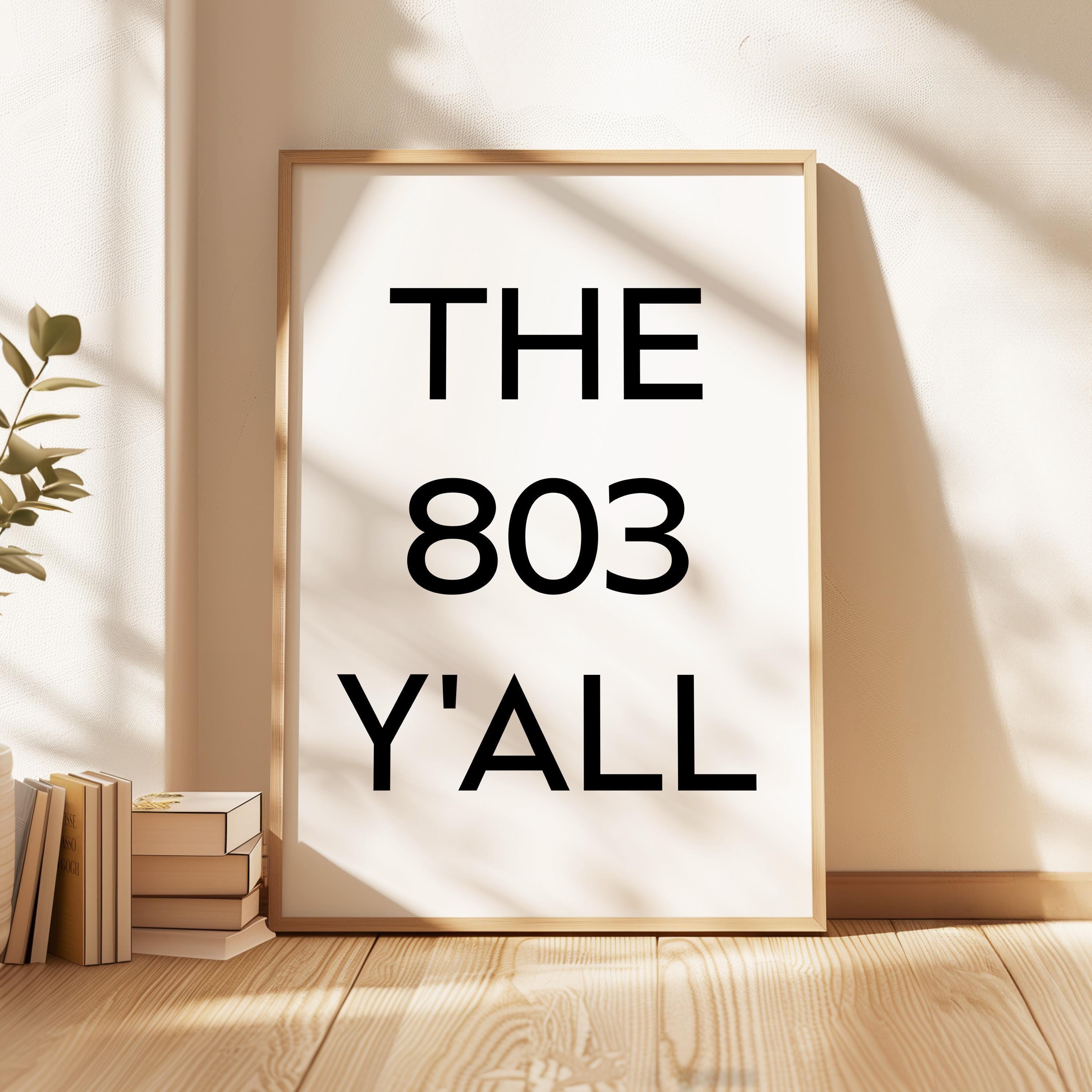 The 803 Y'all Minimalist Art Print • Columbia, South Carolina • Original Area Code • History • Culture