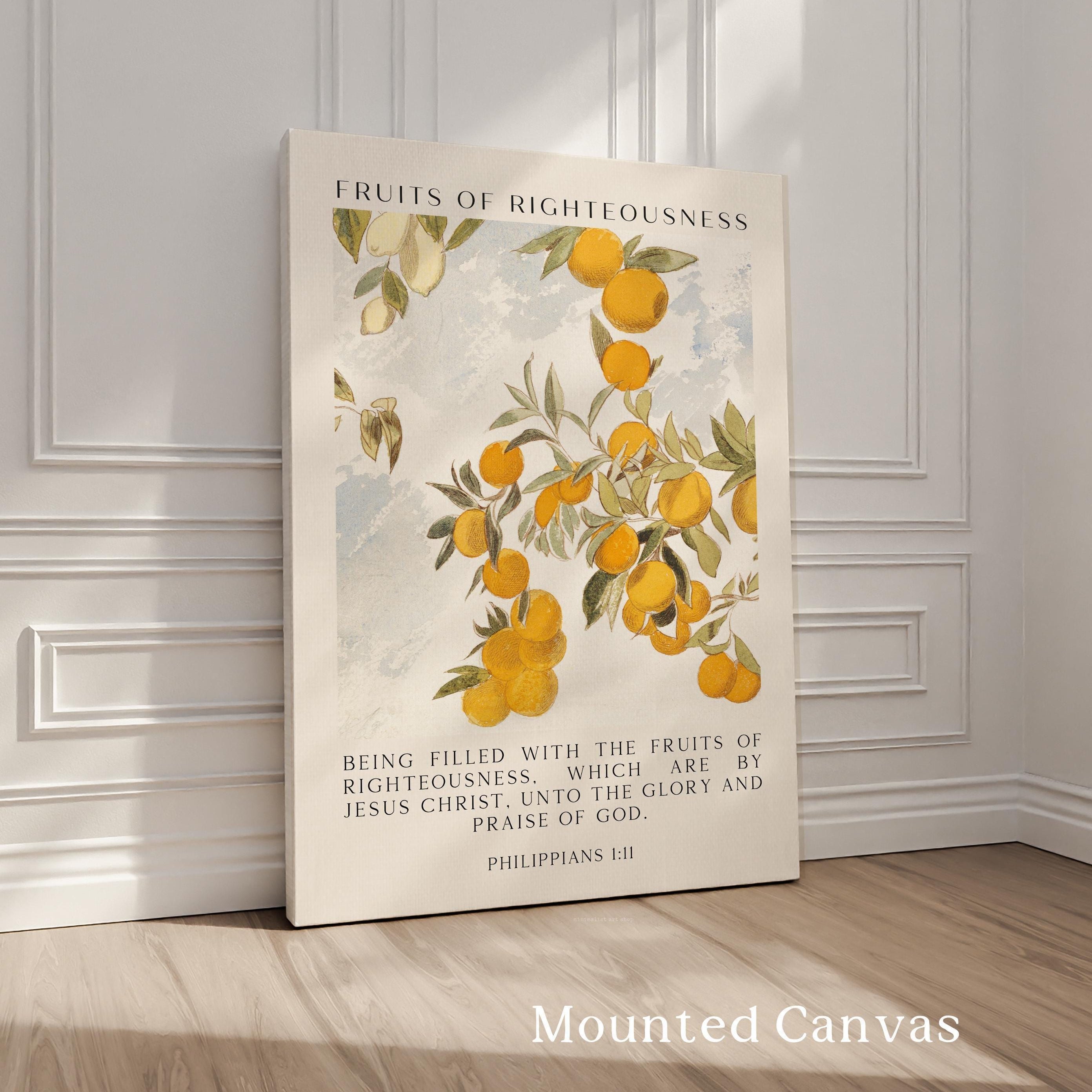 Fruits of Righteousness, Being filled with the fruits of righteousness..., Philippians 1:11, Typography Art Print