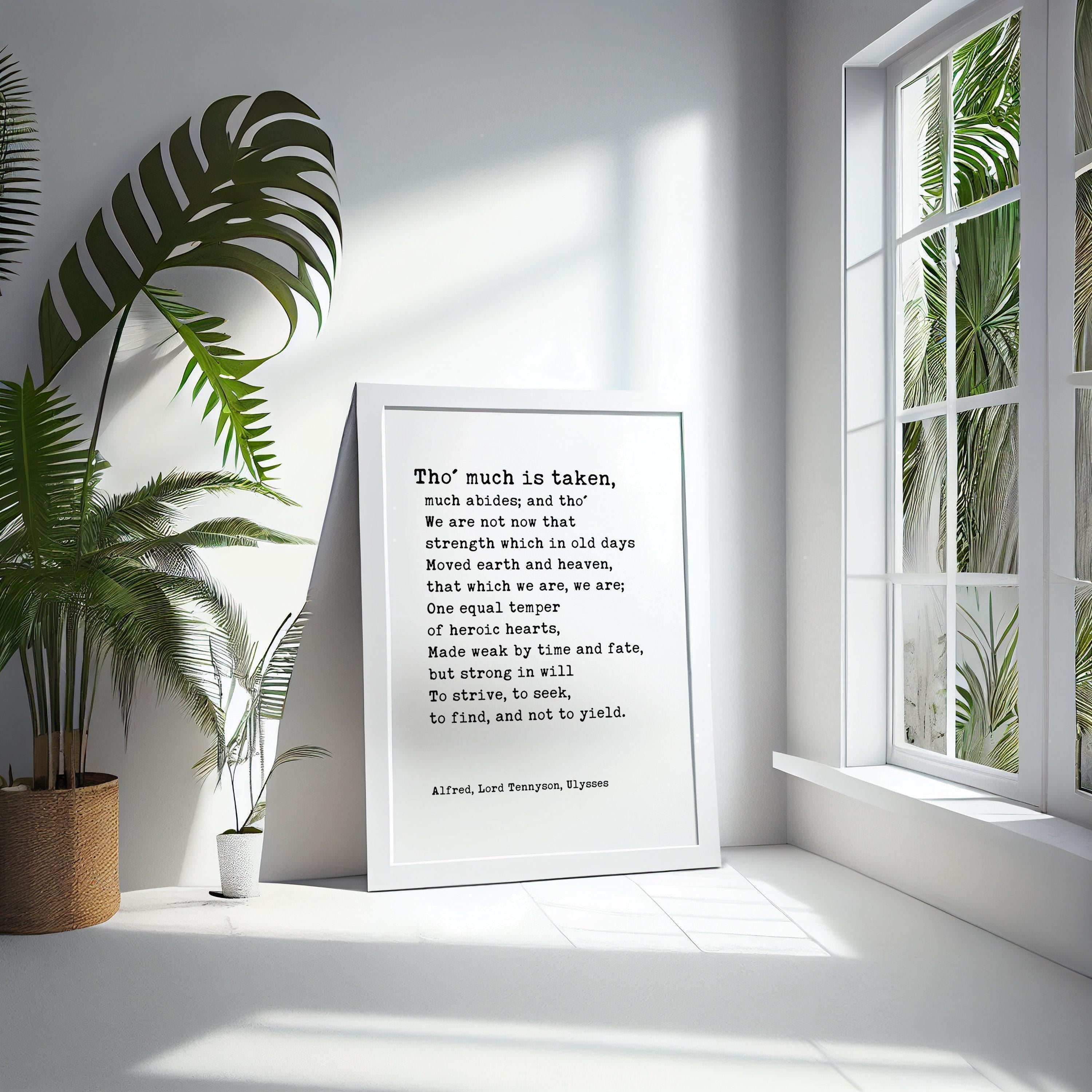 Alfred, Lord Tennyson Quote from Ulysses Poem, Tho' much is taken, much abides; and tho' - Typography Wall Art Print (1842)