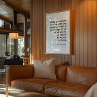 When you arise in the morning, think of what a privilege it is to be alive. Marcus Aurelius, Meditations Downloadable Typography Art Print