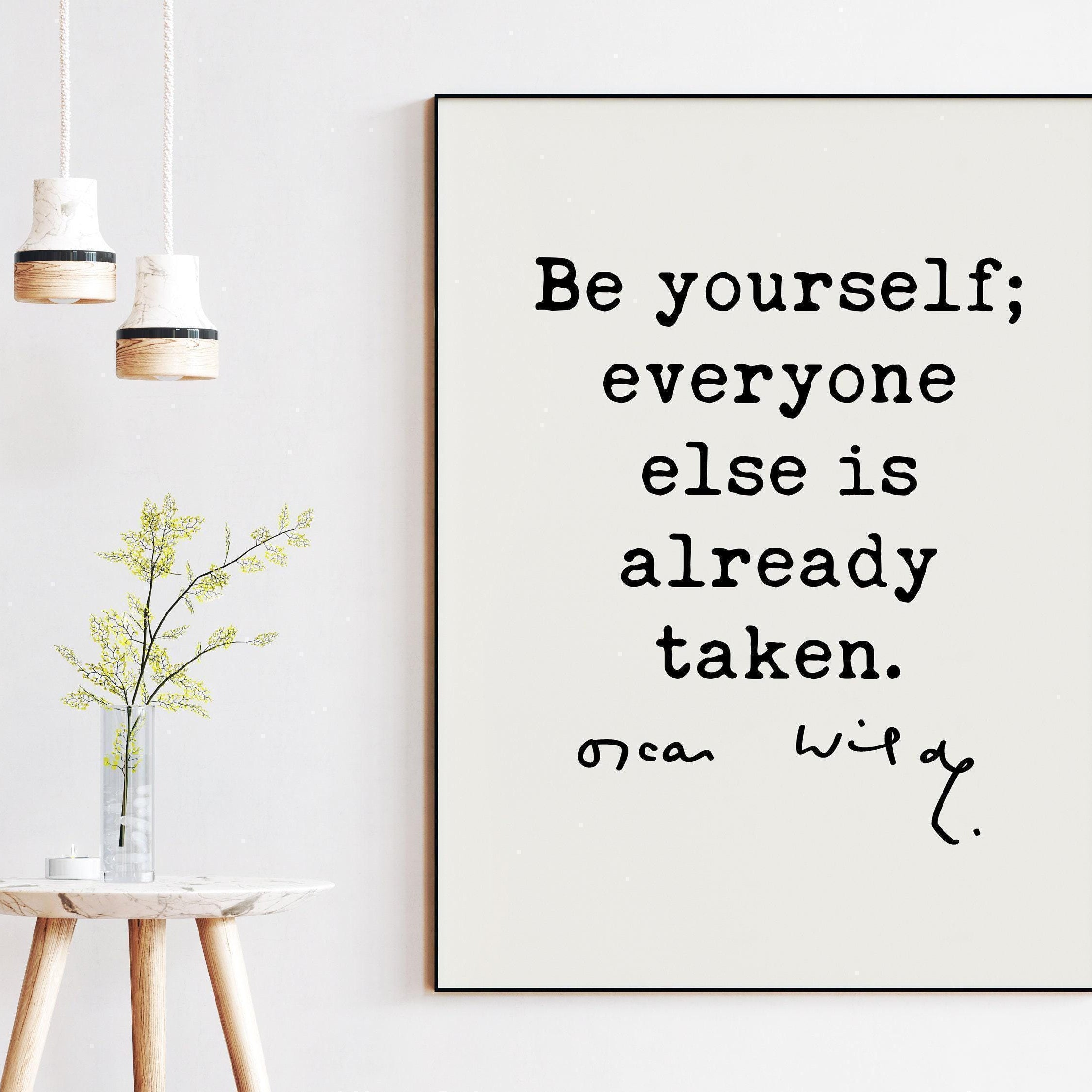 Be yourself; everyone else is already taken., Oscar Wilde Typography Print - Affirmation Quote, Oscar Wilde Quote, Inspirational Quote