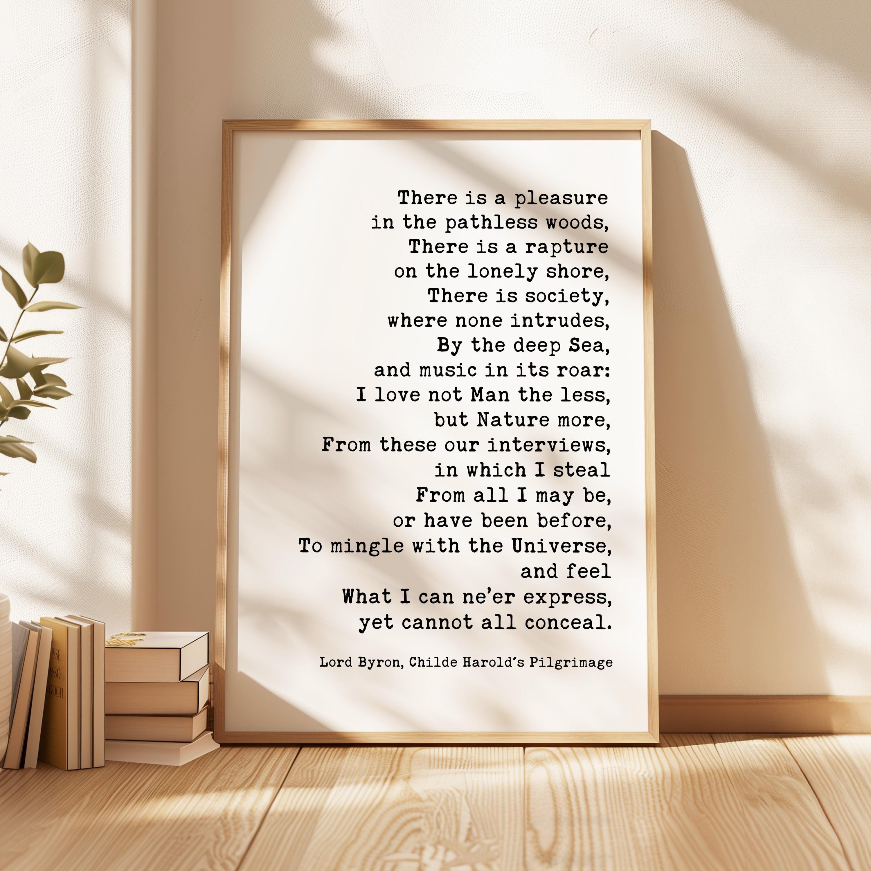 Lord Byron Quote Print “There Is a Pleasure in the Pathless Woods” Wall Art, Nature Lover